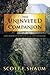 The Uninvited Companion: Go...