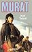 Murat (Biographies Historiques) (French Edition)