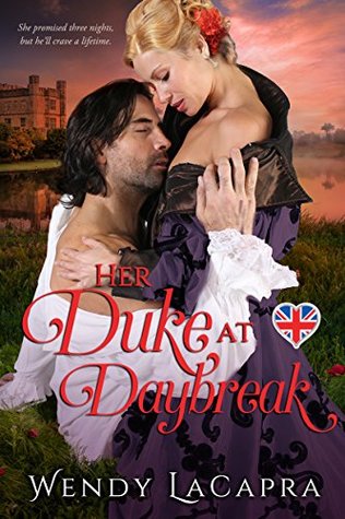 Her Duke at Daybreak (Mythic Dukes, #1)