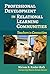 Professional Development in Relational Learning Communities: Teachers in Connection (Practitioner Inquiry Series)