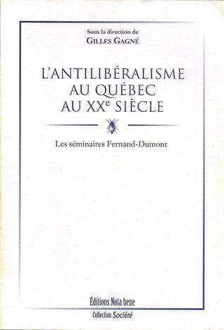 L'antilibéralisme au Québec au XXe siècle