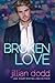 Broken Love (Love #2)