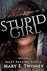 Stupid Girl