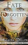 Fate Forgotten (Fate of the Gods, #2) Fate Forgotten (Fate of the Gods, #2)