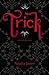 Trick (Foolish Kingdoms, #1)
