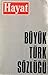 Hayat Büyük Türk Sözlüğü