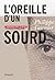 L'oreille d'un sourd