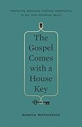 The Gospel Comes with a House Key