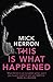 This is What Happened by Mick Herron