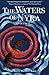 The Waters of Nyra: Volume I