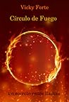 Círculo de fuego, un secreto entre llamas Círculo de fuego, un secreto entre llamas