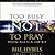 Too Busy Not to Pray: Slowing Down to Be With God