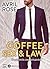 Coffee, Sex and Law (teaser) by Avril Rose