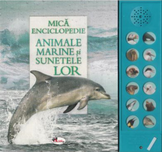 Animale marine și sunetele lor - Mică enciclopedie