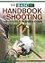 The BASC Handbook of Shooting: An Introduction to the Sporting Shotgun