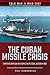 The Cuban Missile Crisis: T...