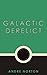 Galactic Derelict (Time Traders/Ross Murdock, #2)