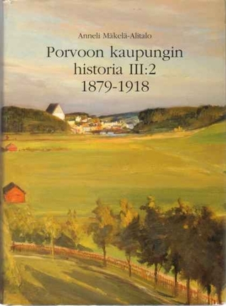 Porvoon kaupungin historia III: 2, 1879–1918