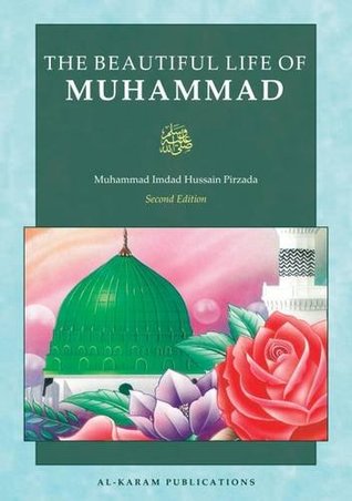 The Beautiful Life of Muhammad (Paperback)