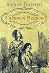 The Unknown Weapon