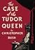 The Case of the Tudor Queen (Ludovic Travers, #18)