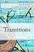 Transitions: An exhibit of ...