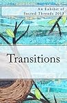 Transitions: An exhibit of Sacred Threads 2013