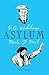 Asylum by Tom Travis