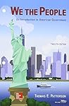 We the People: An Introduction to American Government [with Connect Access Code]