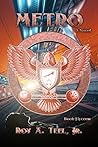 Metro (The Iron Eagle #15) Metro (The Iron Eagle #15)