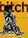Bitch by Lisa Factora-Borchers