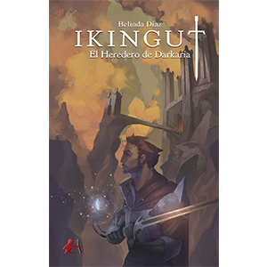 Portada de Ikingut: El heredero de Darkaria, de Belinda Díaz