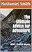 The Ultimate Advice for Adventure by Nathaniel Smith