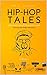 Hip-Hop Tales by N.J. Sleuth