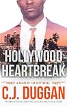 Hollywood Heartbreak by C.J. Duggan