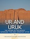 Ur and Uruk: The ...