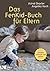 Das FenKid-Buch für Eltern by Astrid Draxler