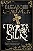 Templar Silks (William Mars...