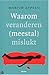 Waarom veranderen (meestal) mislukt