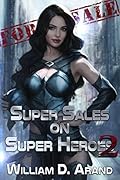 Super Sales on Super Heroes 2 (Super Sales on Super Heroes, #2)