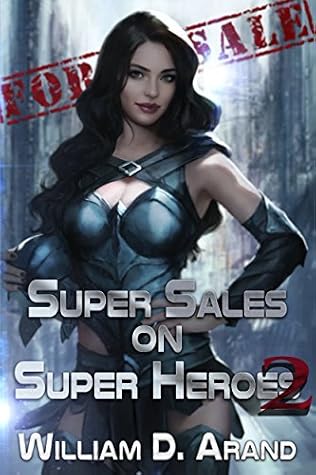 Super Sales on Super Heroes 2 by William D. Arand book cover