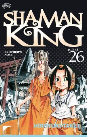 Shaman King Vol. 26: Brother's Nose
