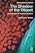 The Shadow of the Object: Psychoanalysis of the Unthought Known