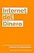 Internet del dinero (The Internet of money #1)
