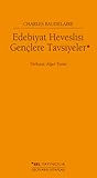 Edebiyat Heveslisi Gençlere Tavsiyeler