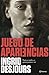 Juego de apariencias by Ingrid Desjours