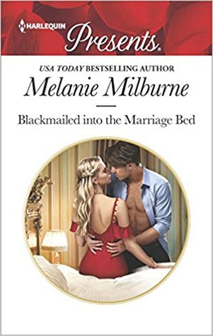 Blackmailed into the Marriage Bed (Harlequin Presents)