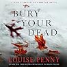 Bury Your Dead by Louise Penny