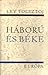 Háború és béke I. by Leo Tolstoy Háború és béke I. by Leo Tolstoy