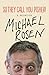 So They Call You Pisher! by Michael Rosen